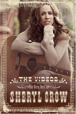 Sheryl Crow - 2003 The Very Best Of Sheryl Crow - The Videos